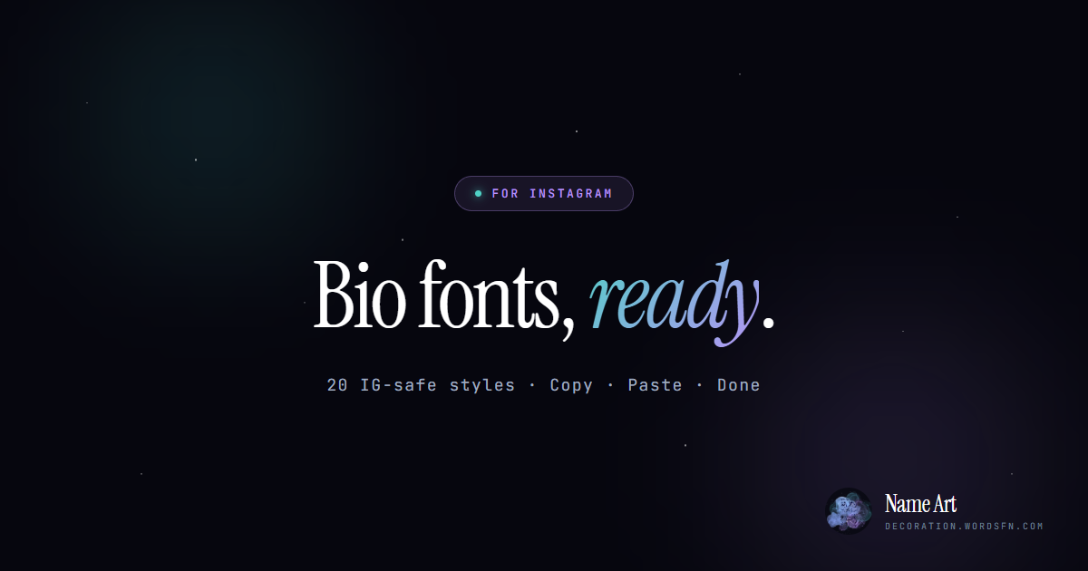 Instagram Fonts — Fancy Text for Your Bio & Posts